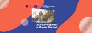 Workshop on Child Development in Chinese Context